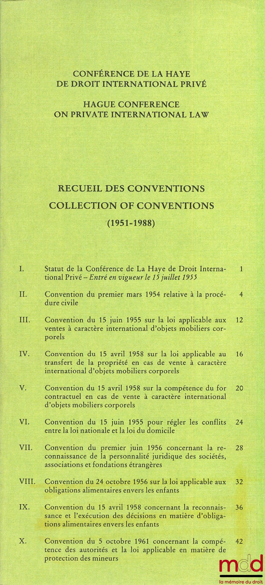 CONFÉRENCE DE LA HAYE DE DROIT INTERNATIONAL PRIVÉ, RECUEIL DES CONVENTIONS 1951-1988
