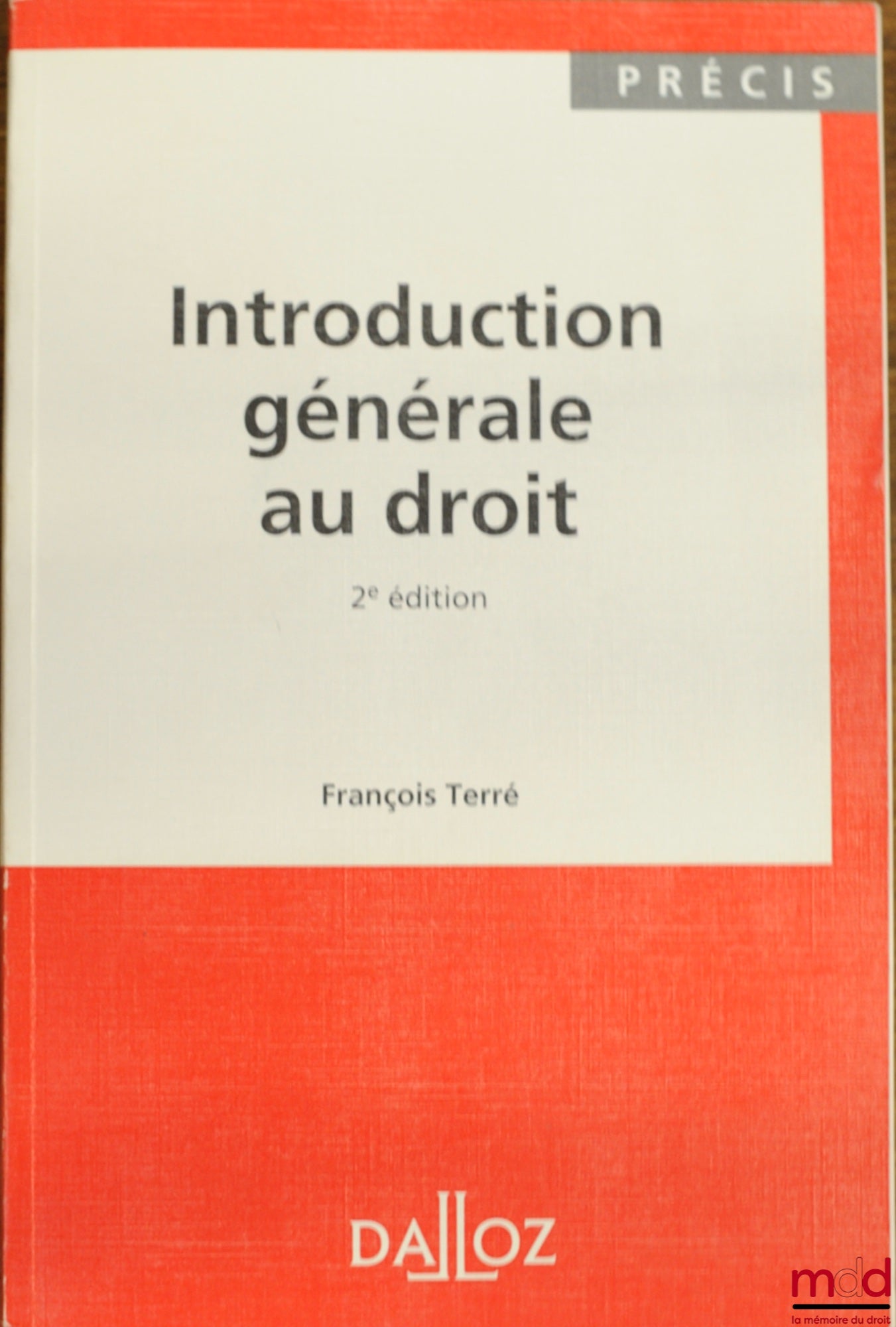 TERRÉ (François) – GENERAL INTRODUCTION TO LAW, 2nd ed., Dalloz Concise Series