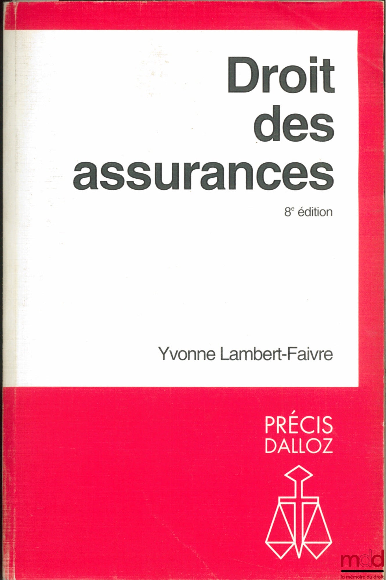 LAMBERT-FAIVRE (Yvonne) – INSURANCE LAW, 8th ed., Dalloz Concise Series