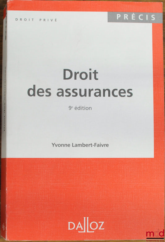 LAMBERT-FAIVRE (Yvonne) – INSURANCE LAW, 9th ed., Dalloz Concise Series / Private Law