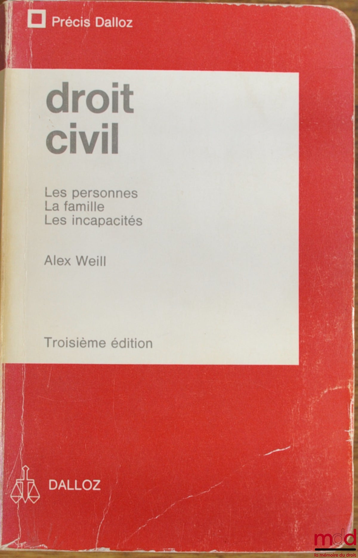 WEILL (Alex) – CIVIL LAW: PERSONS - FAMILY - DISABILITIES, 3rd ed., Dalloz Concise Series