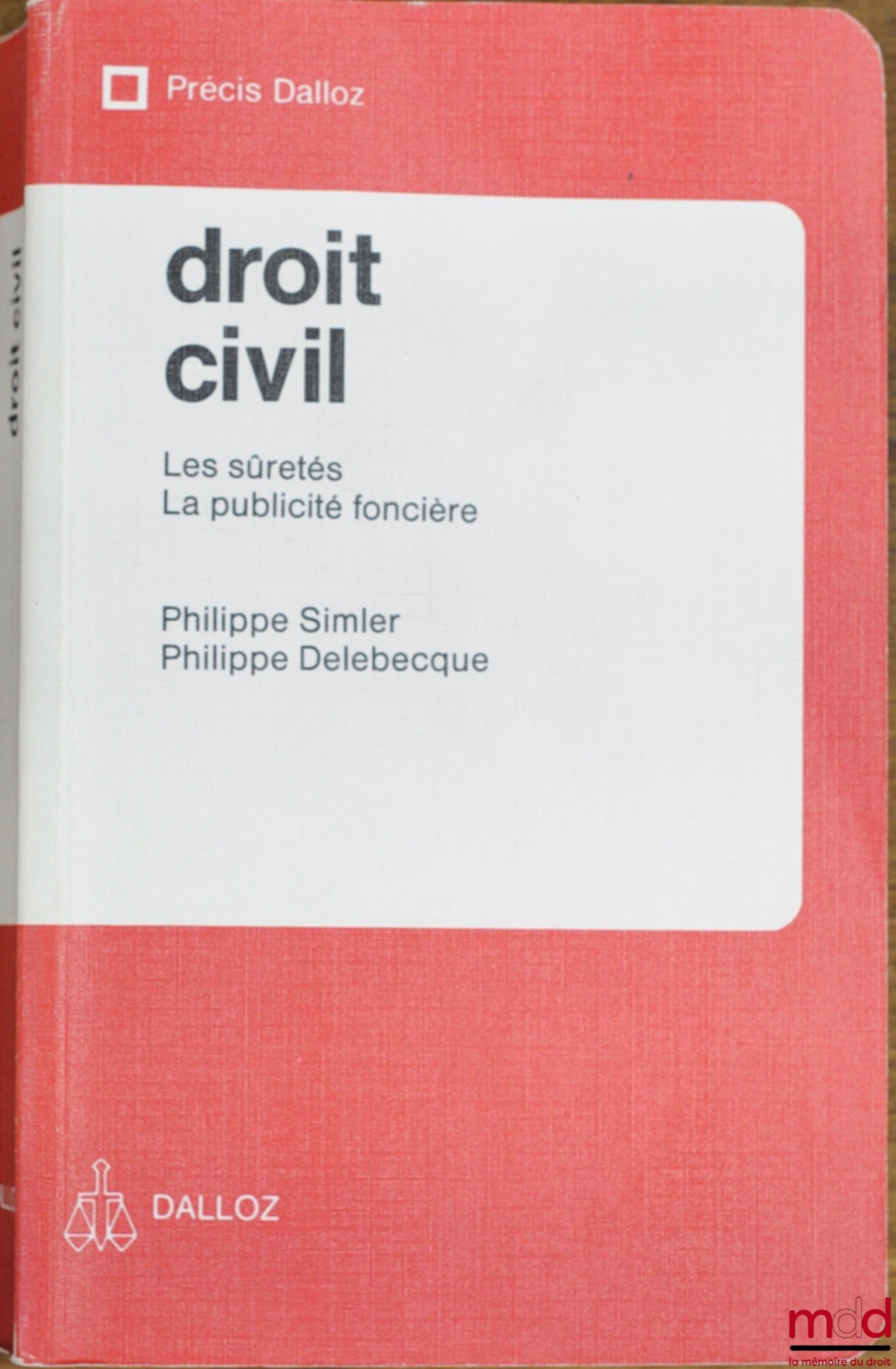 SIMLER (Philippe) and DELEBECQUE (Philippe) – CIVIL LAW: SECURITY MEASURES - LAND REGISTRATION, Dalloz Concise Series