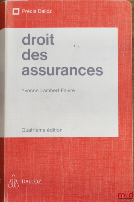 LAMBERT-FAIVRE (Yvonne) – INSURANCE LAW, 4th ed., Dalloz Concise Series
