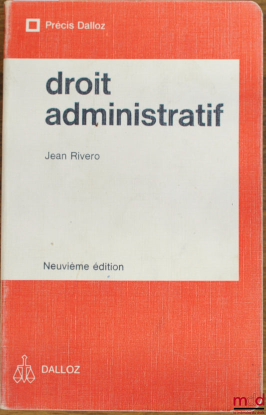 RIVERO (Jean) – ADMINISTRATIVE LAW, 9th ed., Dalloz Concise Series