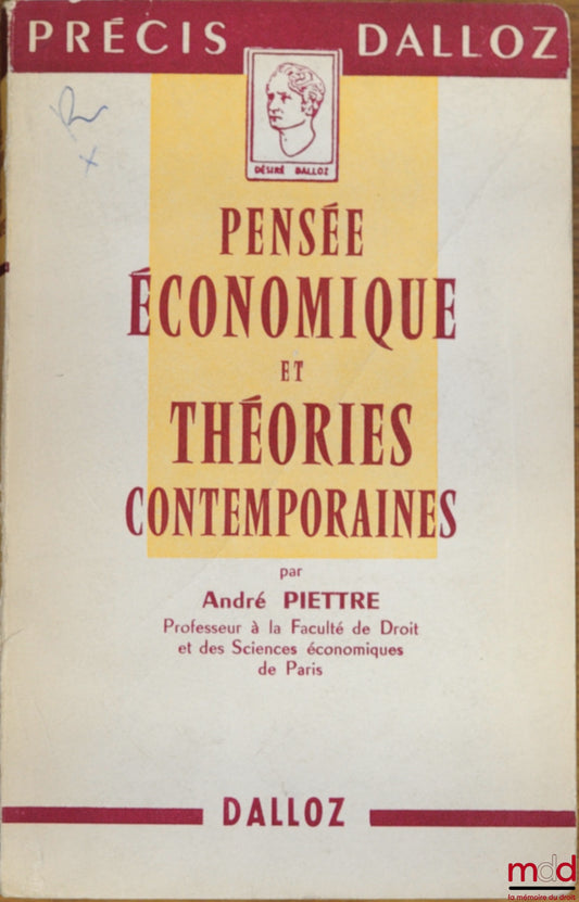 PIETTRE (André) – ECONOMIC THOUGHT AND CONTEMPORARY THEORIES, coll. Précis Dalloz