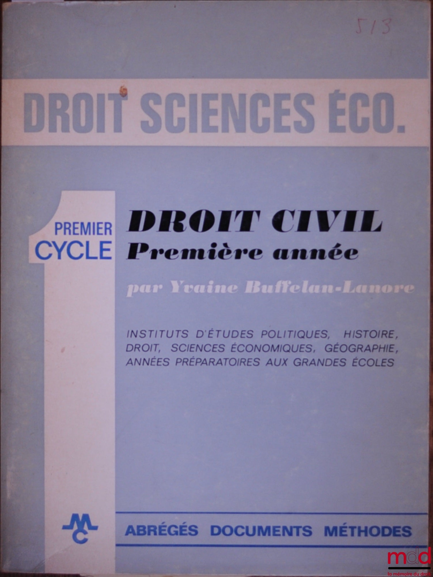 BUFFELAN-LANORE (Yvaine) – CIVIL LAW FIRST YEAR, Law and Economics Collection, Abridged Documents and Methods