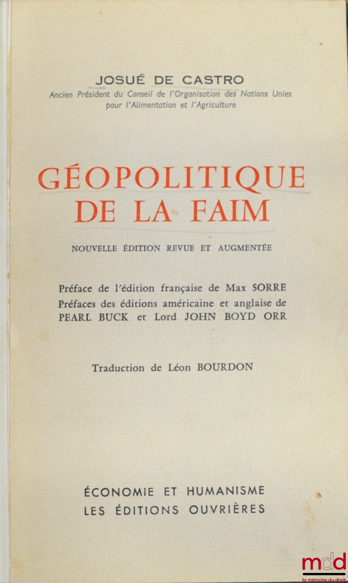 CASTRO (Josué de) – GEOPOLITICS OF HUNGER, new revised and enlarged edition, translated by Léon Bourdon, coll. Economy and Humanism