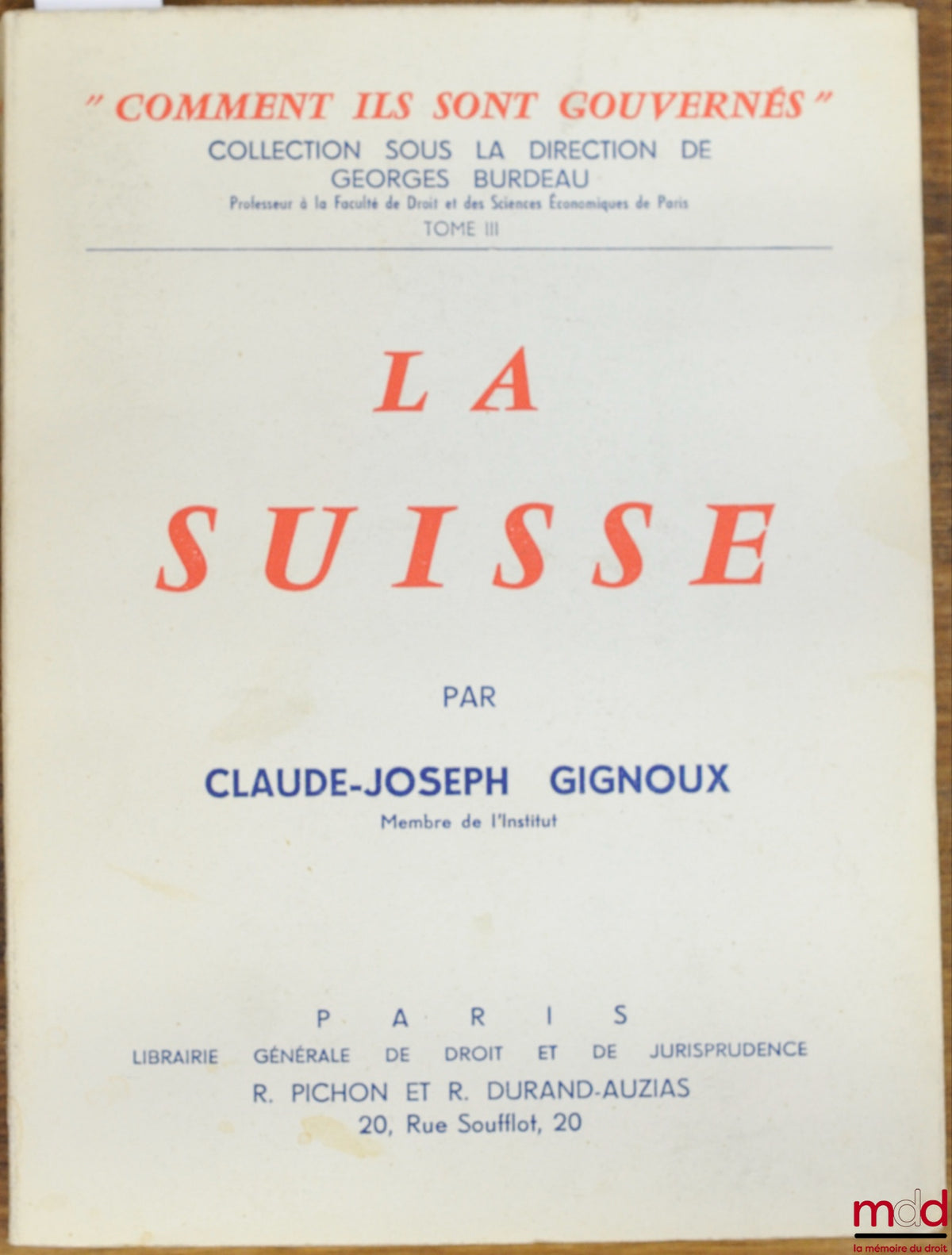 GIGNOUX (Claude-Joseph) – SWITZERLAND, coll. How They Are Governed