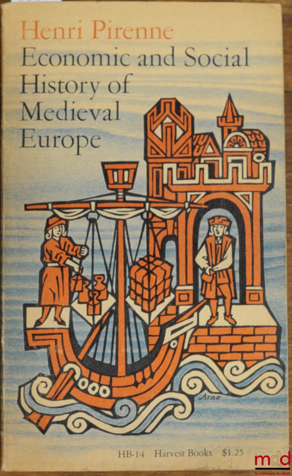 PIRENNE (Henri) – ECONOMIC AND SOCIAL HISTORY OF MEDIEVAL EUROPE, translated from French by IE Clegg