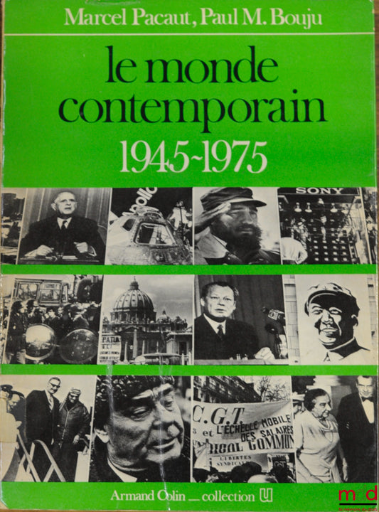 PACAUT (Marcel), BOUJU (Paul M.) et alii – THE CONTEMPORARY WORLD 1945-1975, coll. U.