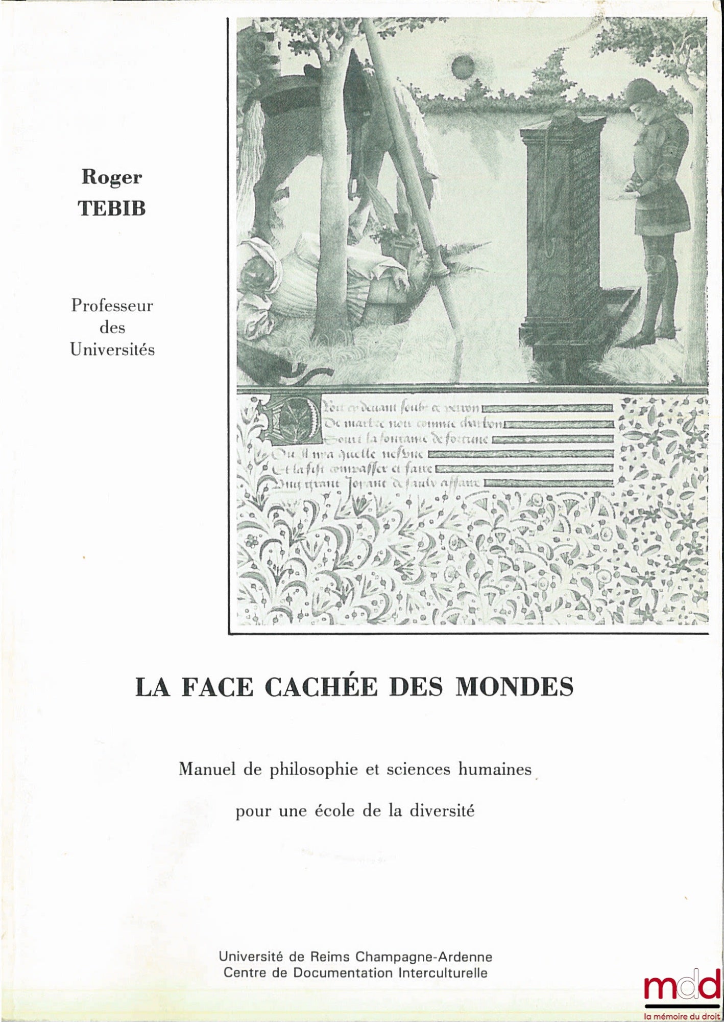 TEBIB (Roger) – THE HIDDEN FACE OF WORLDS, A manual of philosophy and human sciences for a school of diversity, Intercultural Documentation Center