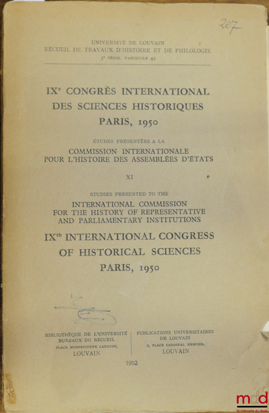 [Colloquium] – 9TH INTERNATIONAL CONGRESS OF HISTORICAL SCIENCES, Paris 1950, studies presented to the International Commission for the History of State Assemblies