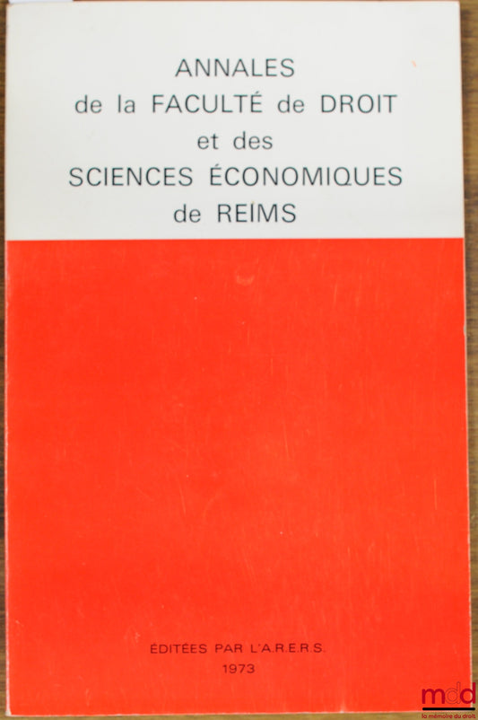 [Annals] – REFLECTIONS ON PLANNING IN CHAMPAGNE-ARDENNE, works of the Faculty of Law and Economic Sciences.