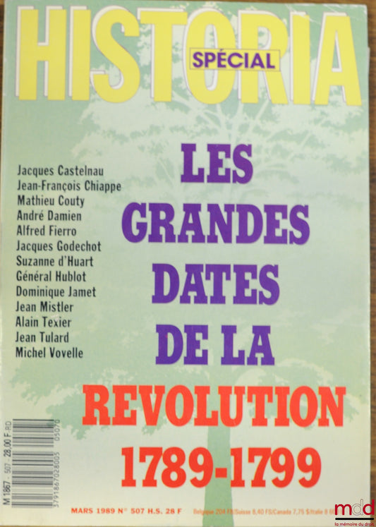 [Periodical] – HISTORIA SPECIAL ISSUE MARCH 1989: THE GREAT DATES OF THE REVOLUTION 1789-1799