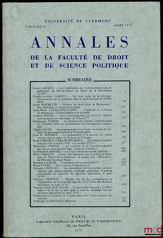 LAPORTE (Pierre) – THE CONSTITUTION OF THE ADMINISTRATION OF THE DEPARTMENT OF PUY-DE-DÔME AT THE BEGINNING OF THE REVOLUTION (1790), extract from the Annals of the University of Clermont, fasc. 16, 1979