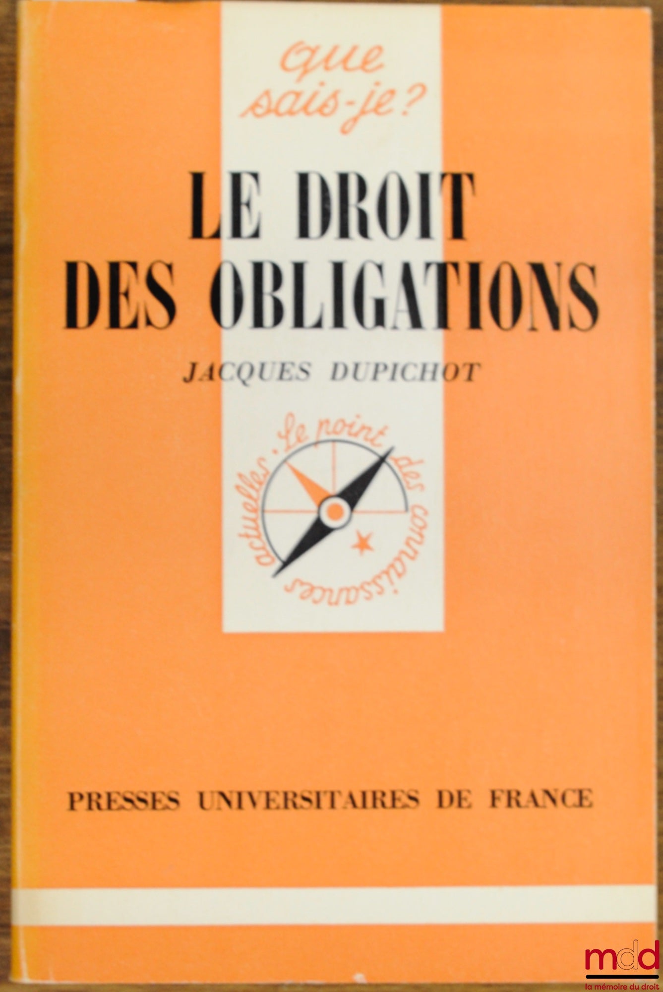 DUPICHOT (Jacques) – THE LAW OF OBLIGATIONS, coll. Que sais-je?