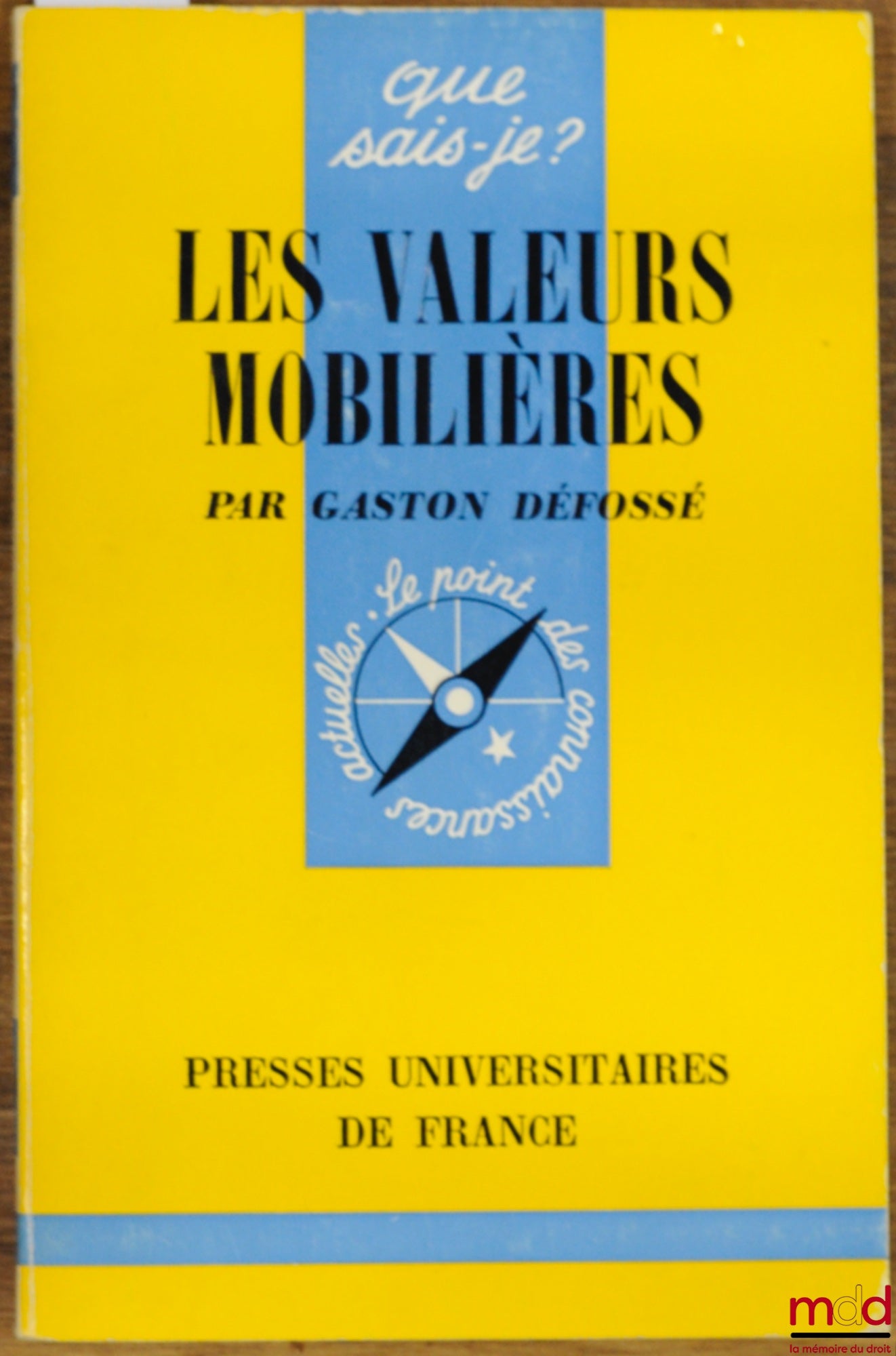 DEFOSSÉ (Gaston) – SECURITIES, coll. Que sais-je?
