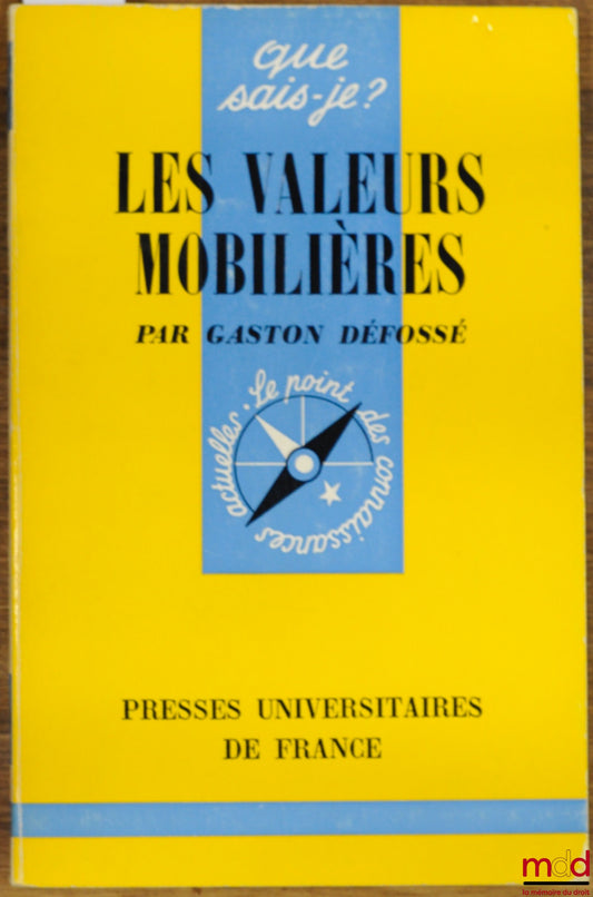 DEFOSSÉ (Gaston) – SECURITIES, coll. Que sais-je?
