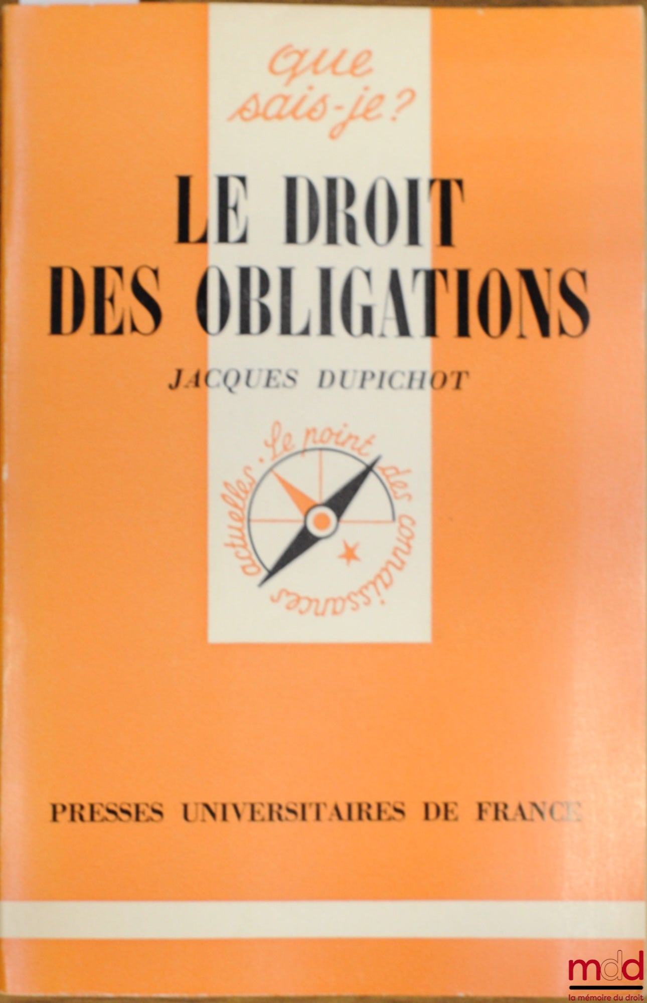 DUPICHOT (Jacques) – THE LAW OF OBLIGATIONS, coll. Que sais-je?