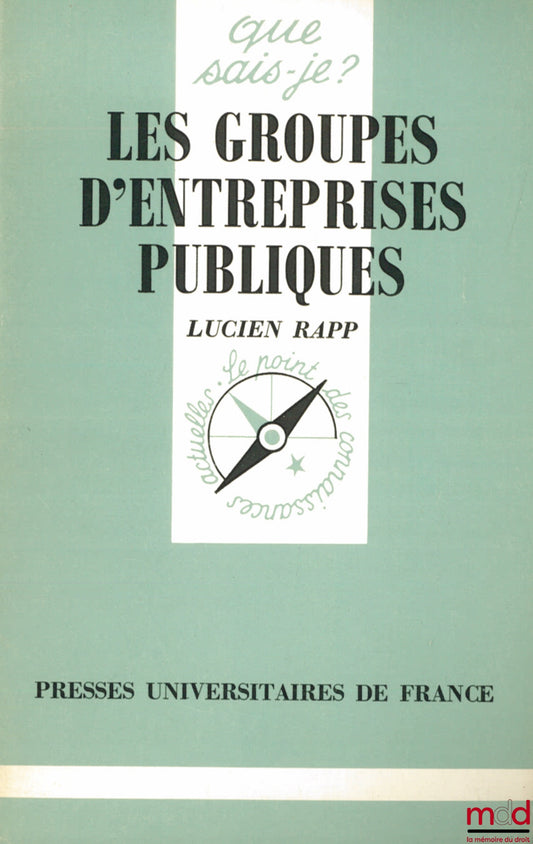 RAPP (Lucien) – PUBLIC ENTERPRISE GROUPS, coll. Que sais-je?
