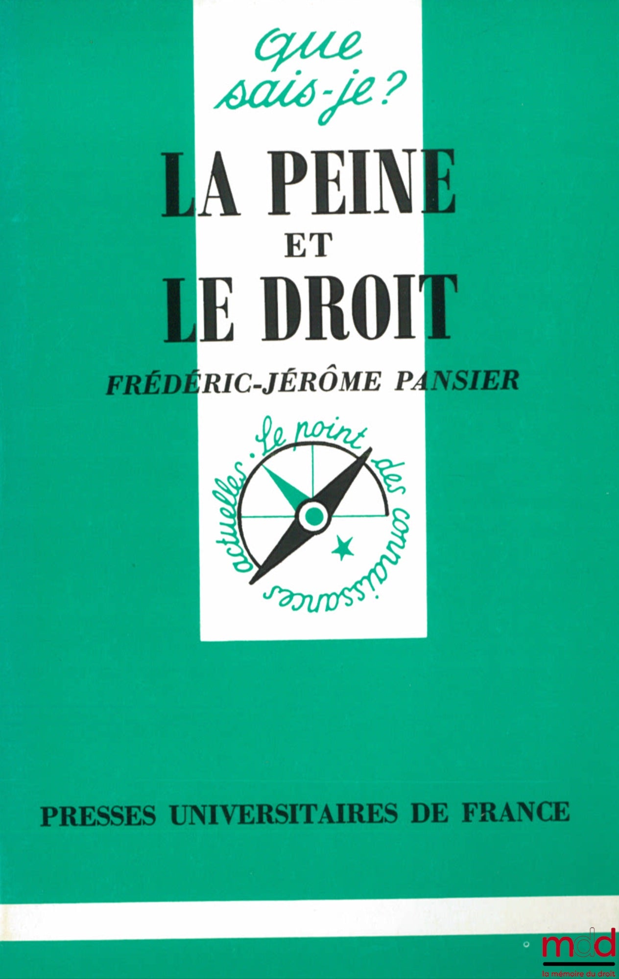 PANSIER (Frédéric-Jérôme) – PUNISHMENT AND THE LAW, coll. Que sais-je?