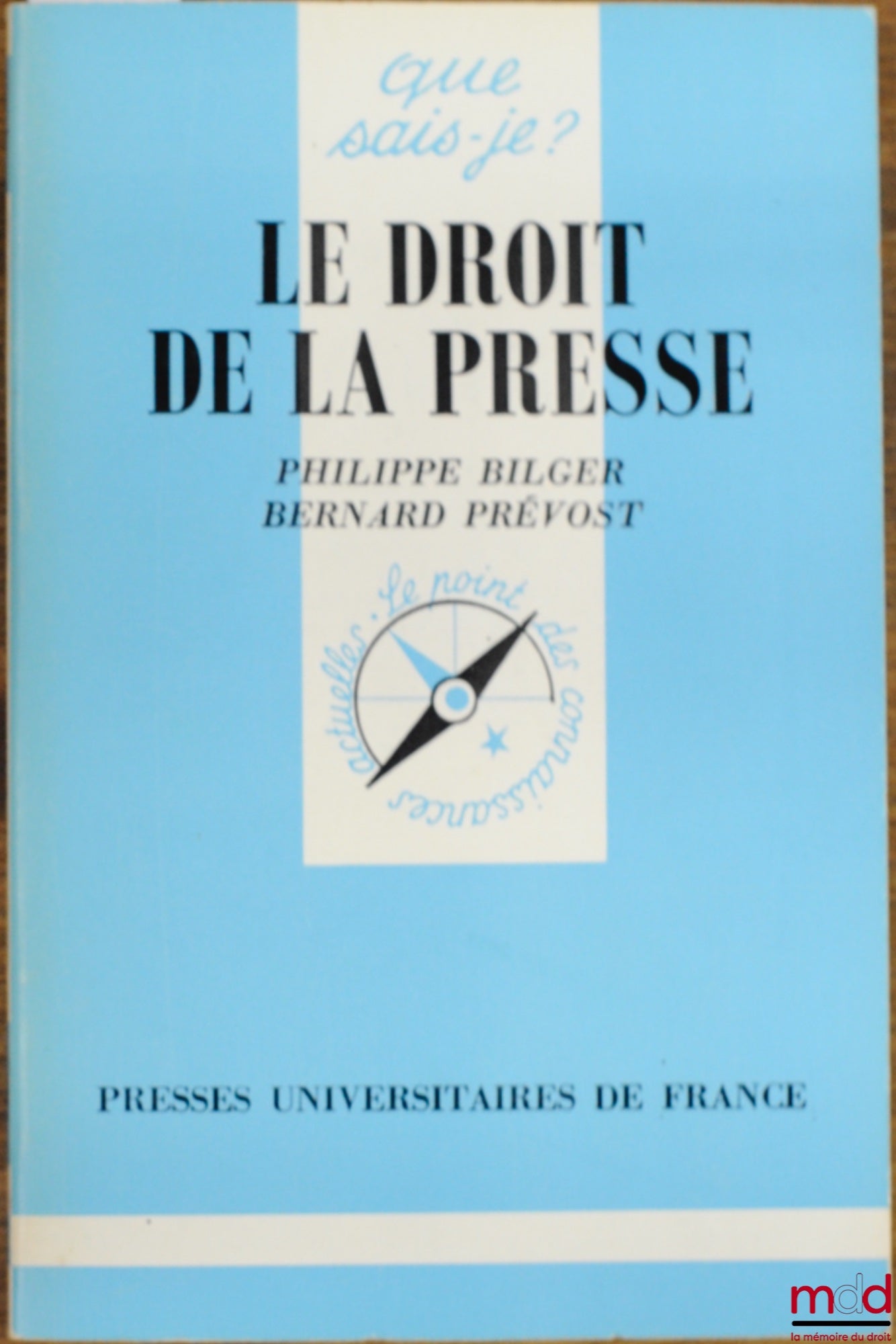 BILGER (Philippe) and PRÉVOST (Bernard) – PRESS LAW, coll. Que sais-je?