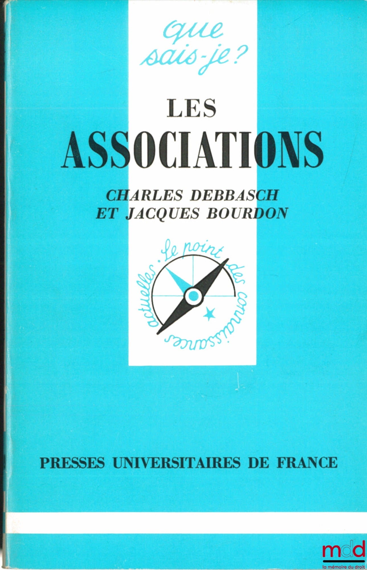 DEBBASCH (Charles) and BOURDON (Jacques) – LES ASSOCIATIONS, coll. Que sais-je?
