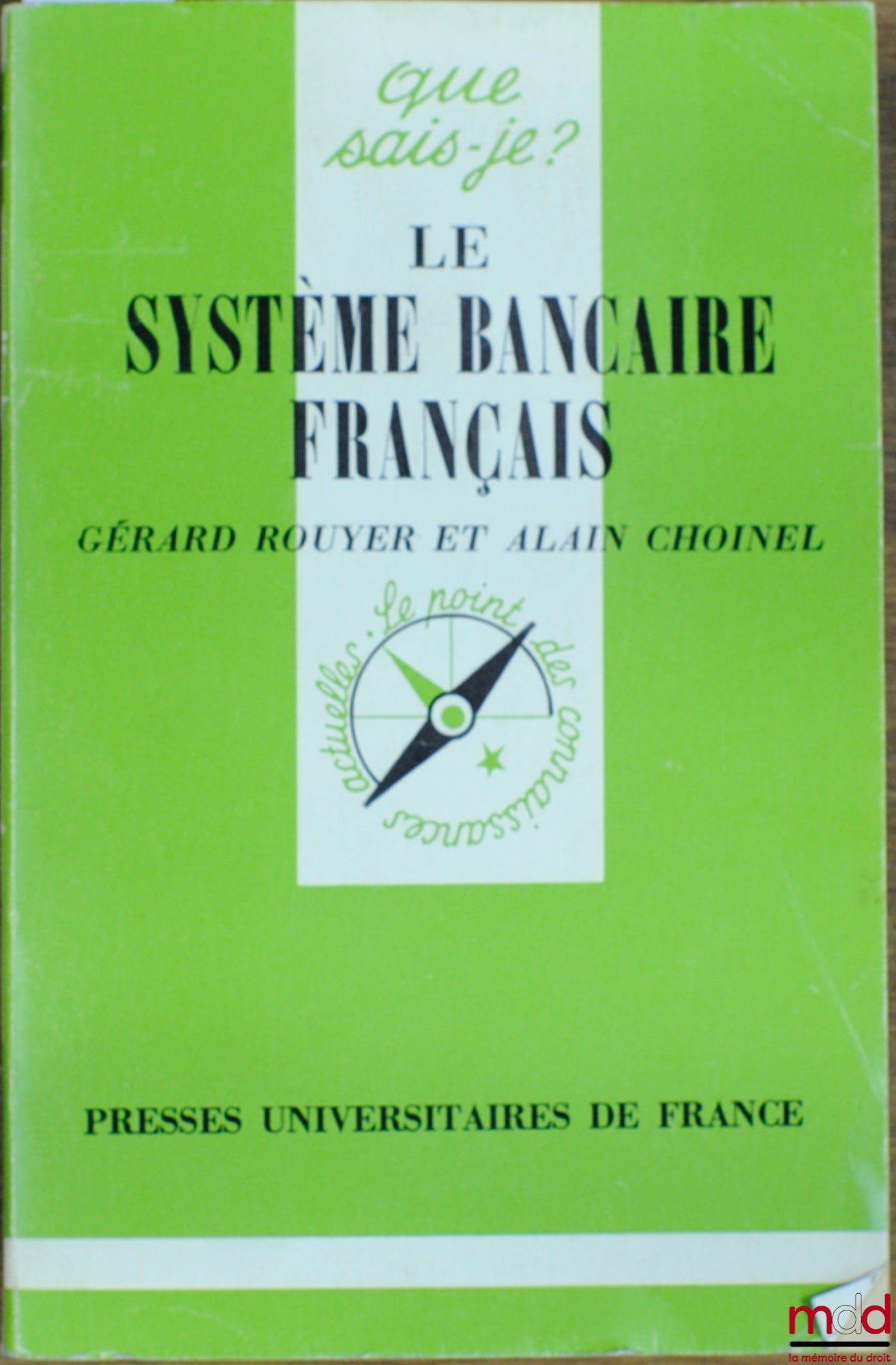 ROUYER (Gérard) and CHOINEL (Alain) – THE FRENCH BANKING SYSTEM, coll. Que sais-je?