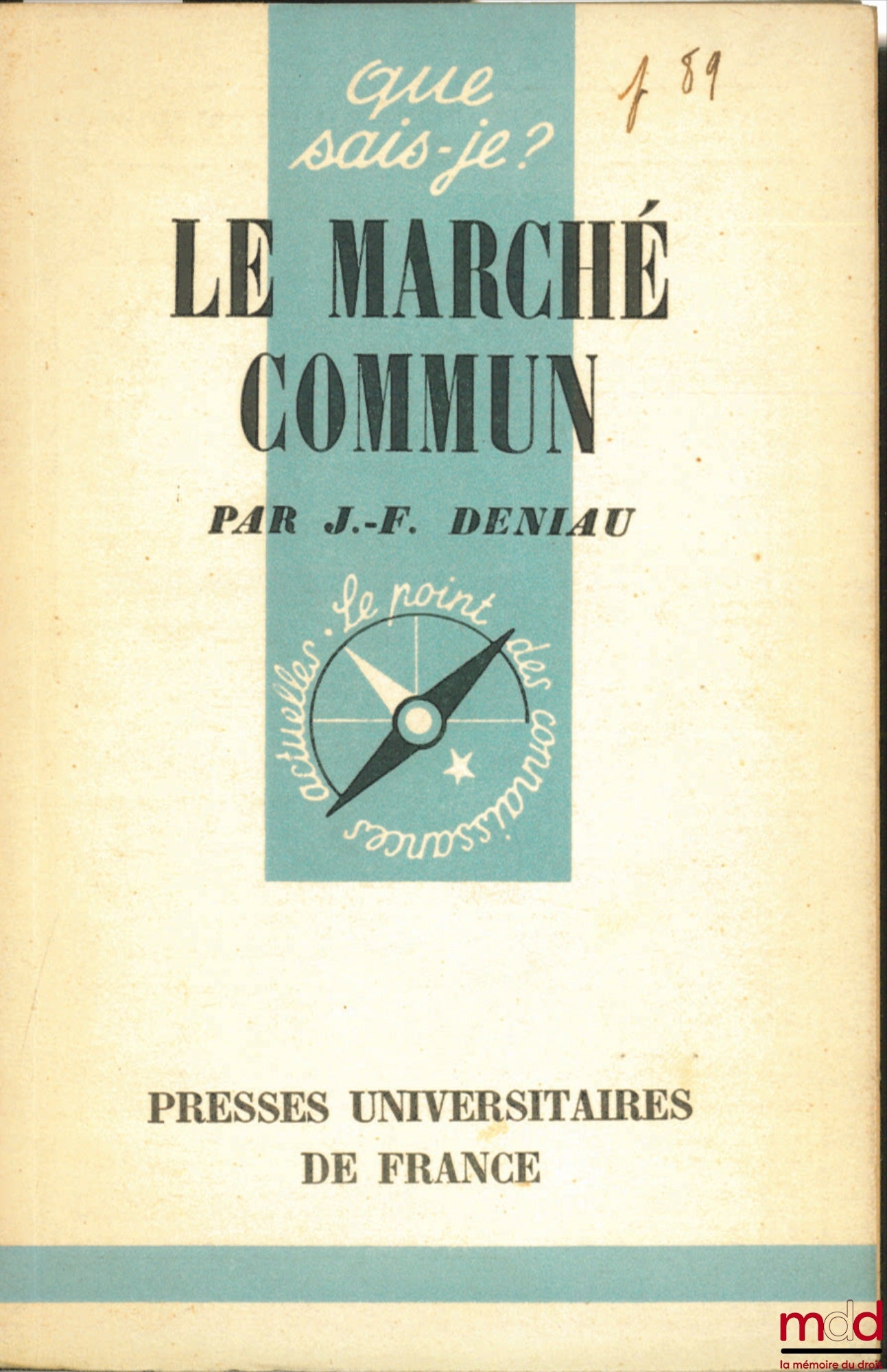 DENIAU (Jean-François) – THE COMMON MARKET, coll. Que sais-je?