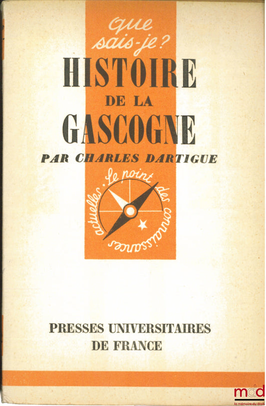 DARTIGUE (Charles) – HISTORY OF GASCONY, coll. Que sais-je?