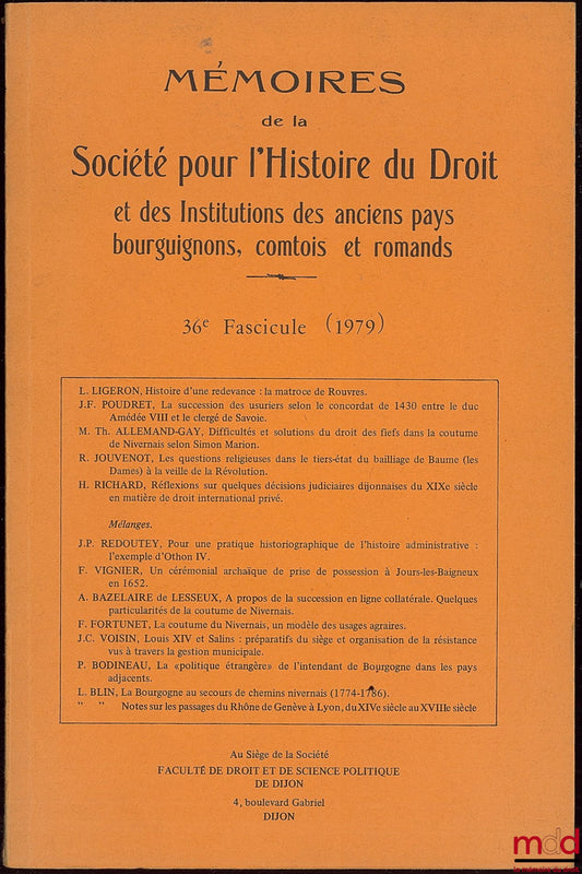 [Collective] – MEMOIRS OF THE SOCIETY FOR THE HISTORY OF LAW AND INSTITUTIONS OF THE FORMER BURGUNDIAN, FRENCH-SPEAKING AND ROMAND COUNTRIES, 36th issue (1979)