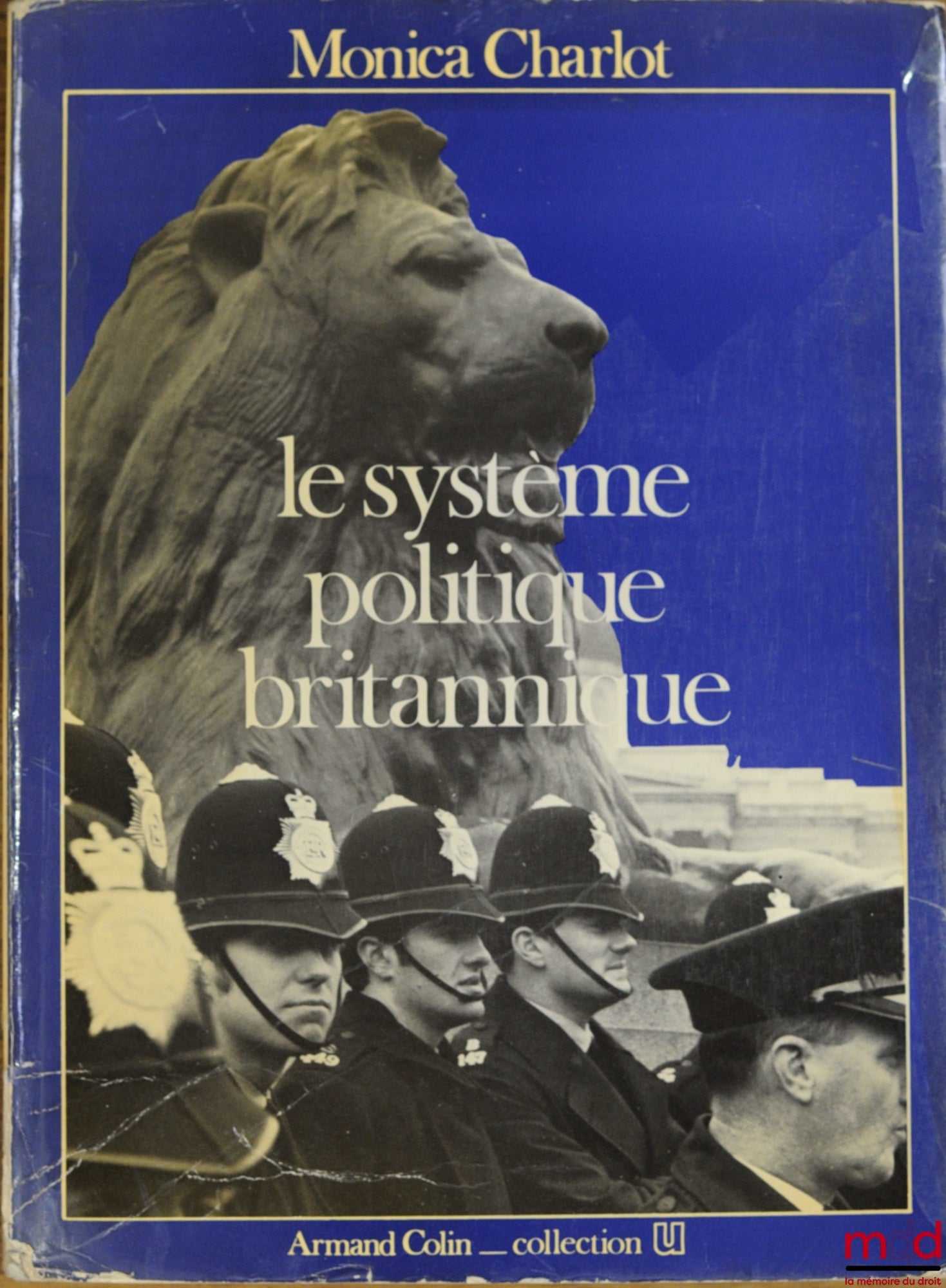 CHARLOT (Monica) – THE BRITISH POLITICAL SYSTEM, coll. U