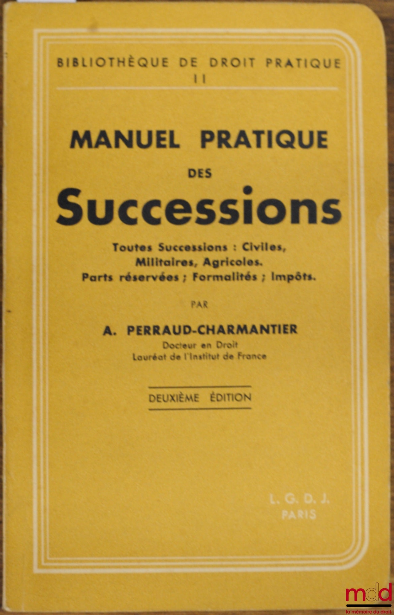 PERRAUD-CHARMANTIER (A.) – PRACTICAL MANUAL OF INHERITANCE, 2nd ed., Practical Law Library