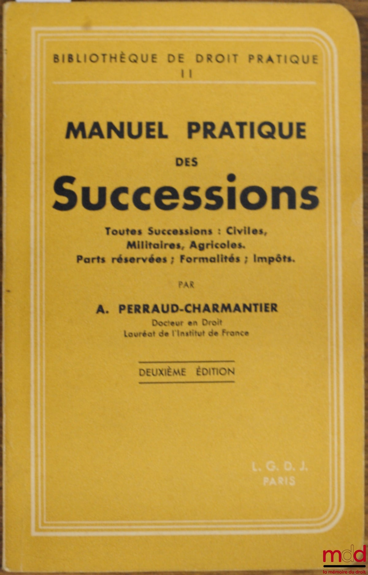 PERRAUD-CHARMANTIER (A.) – PRACTICAL MANUAL OF INHERITANCE, 2nd ed., Practical Law Library