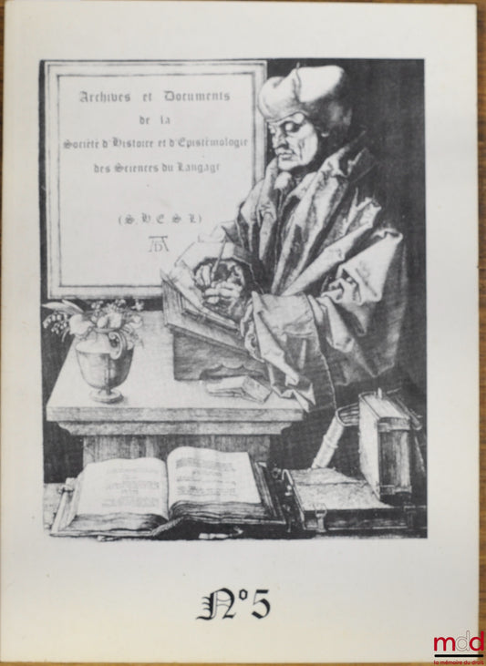 [Collective] – ARCHIVES AND DOCUMENTS OF THE SOCIETY FOR THE HISTORY AND EPISTEMOLOGY OF THE LANGUAGE SCIENCES No. 5