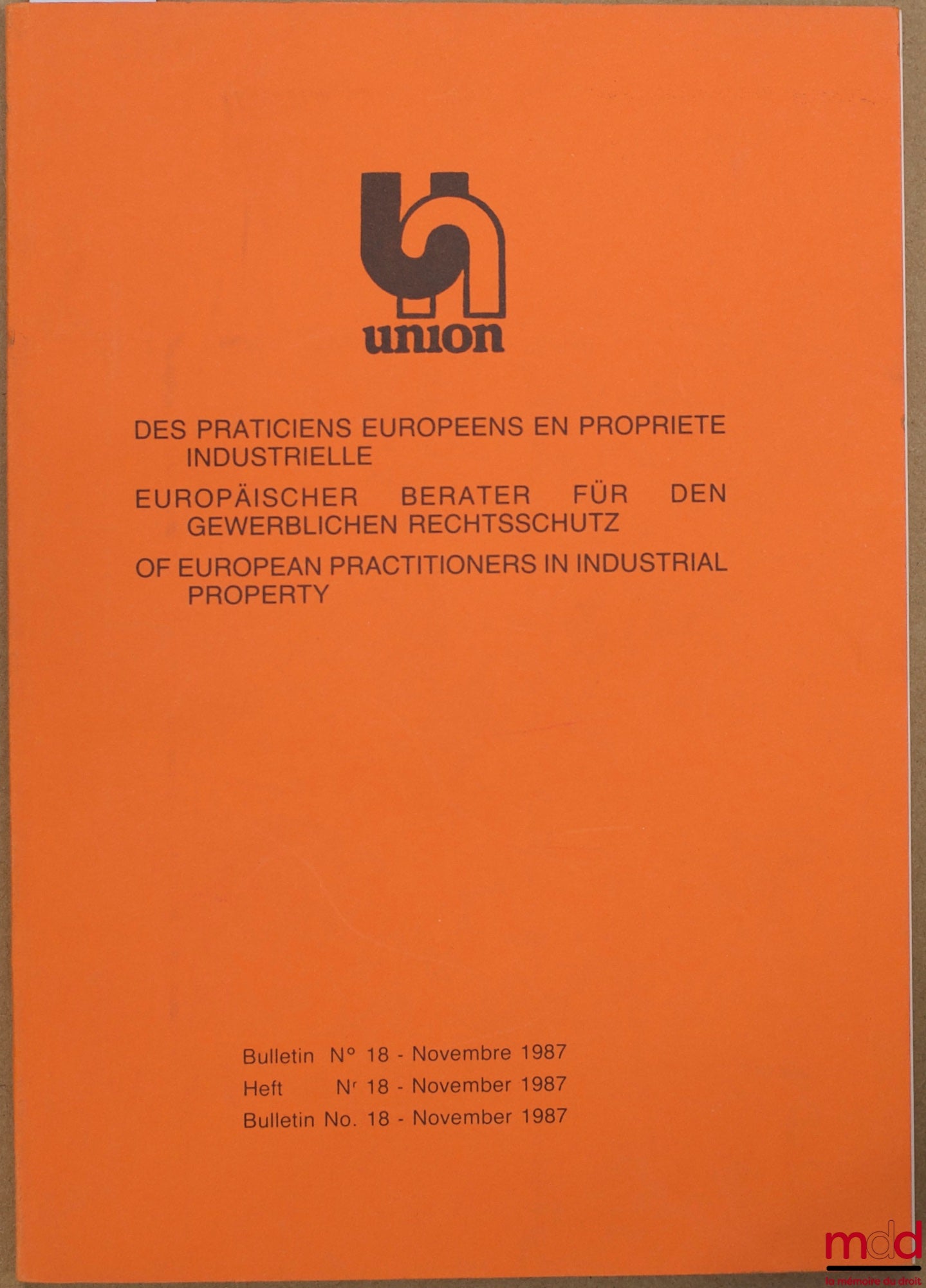 [Symposium], Union of European Industrial Property Practitioners – DUBLIN CONGRESS, Bulletin No. 18, November 1987