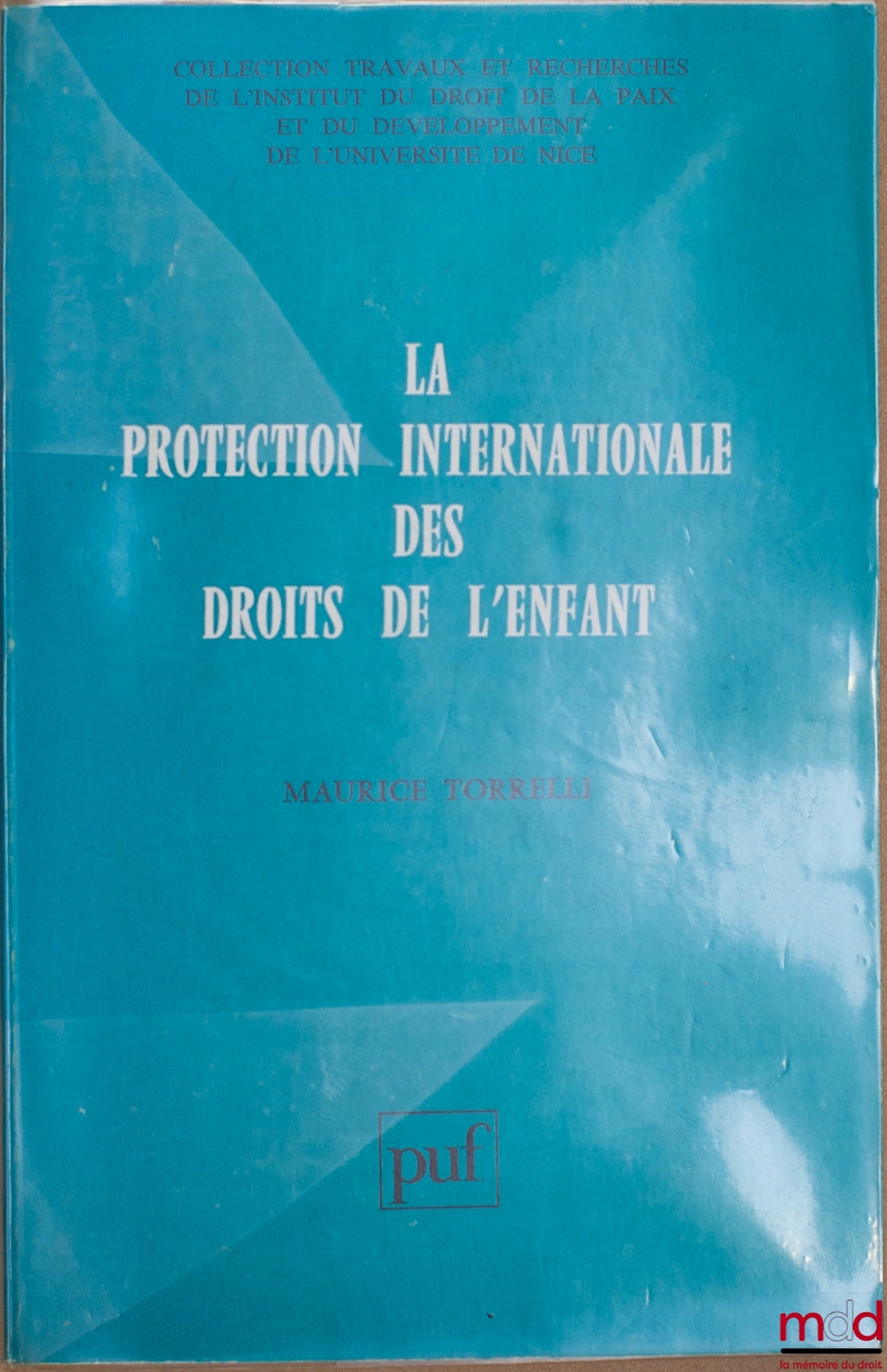 TORRELLI (Maurice) – THE INTERNATIONAL PROTECTION OF CHILDREN'S RIGHTS, coll. Trav. et rech. de l'Inst. du droit de la paix et du dév. de l'Université de Nice