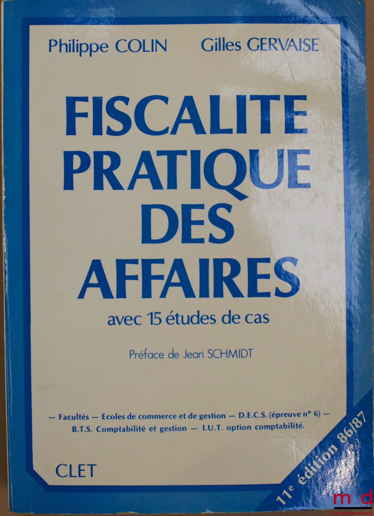 COLIN (Philippe) and GERVAISE (Gilles) – PRACTICAL BUSINESS TAXATION WITH 15 CASE STUDIES, 11th ed. 1986-1987