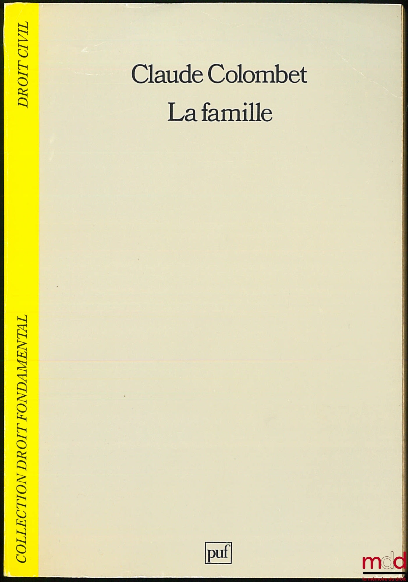 COLOMBET (Claude) – THE FAMILY, coll. Fundamental Law / Civil Law