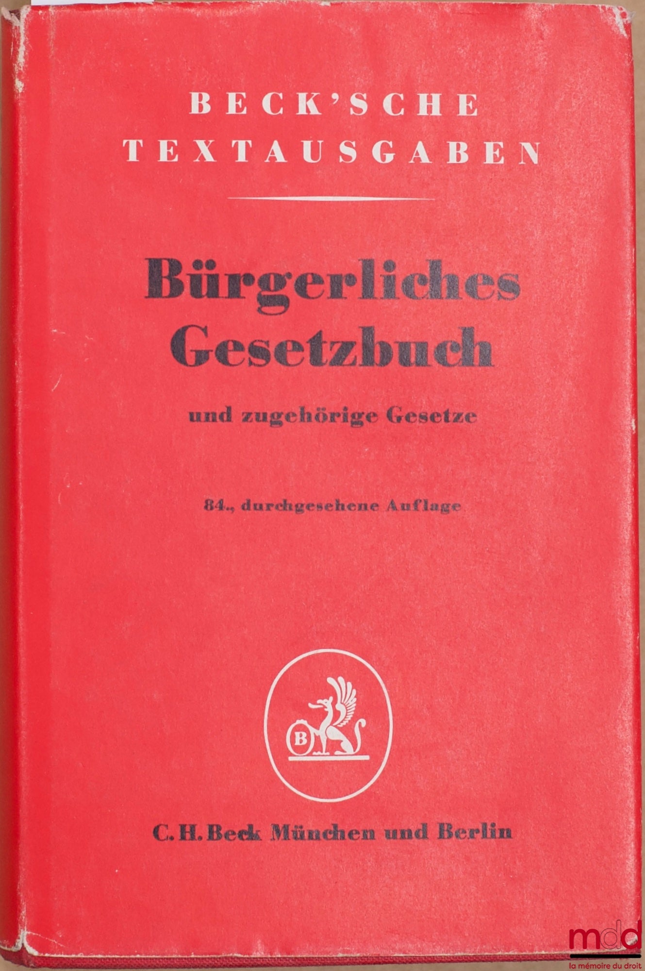 [Civil Code - Federal Germany] – BÜRGERLICHES GESETZBUCH UND ZUGEHÖRIGE GESETZE, Textausgabe mit Verweisungen und Sachverzeichnis, 84ème éd. revised and updated as of May 1, 1966