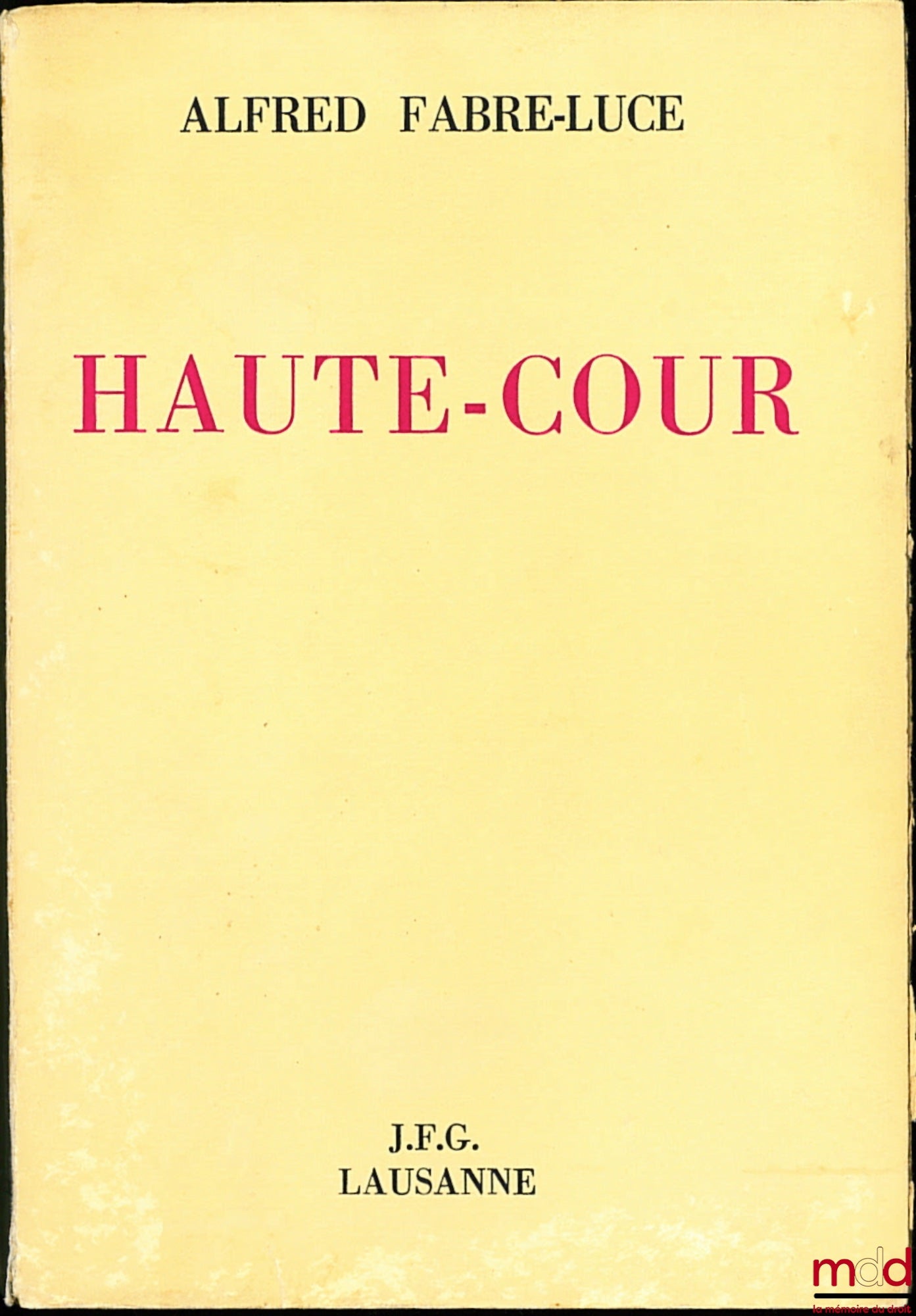 FABRE-LUCE (Alfred) – HIGH COURT