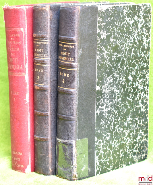 LACOUR (Léon) and BOUTERON (Jacques) – PRÉCIS DE DROIT COMMERCIAL, 2nd ed., t. I, t. III and t. IV.