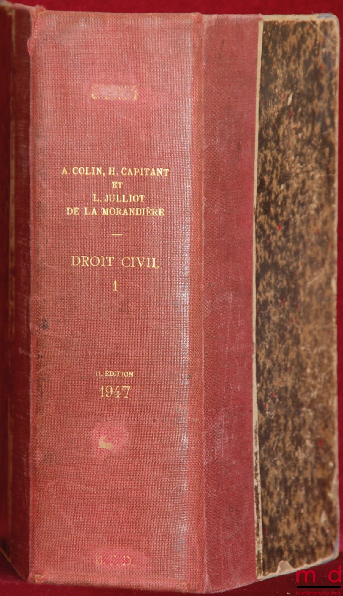 COLIN (Ambroise) and CAPITANT (Henri) – ELEMENTARY COURSE IN FRENCH CIVIL LAW, 11th ed. (vol. I) and 10th ed. (vol. II) completely revised and updated by Léon Julliot de la Morandière