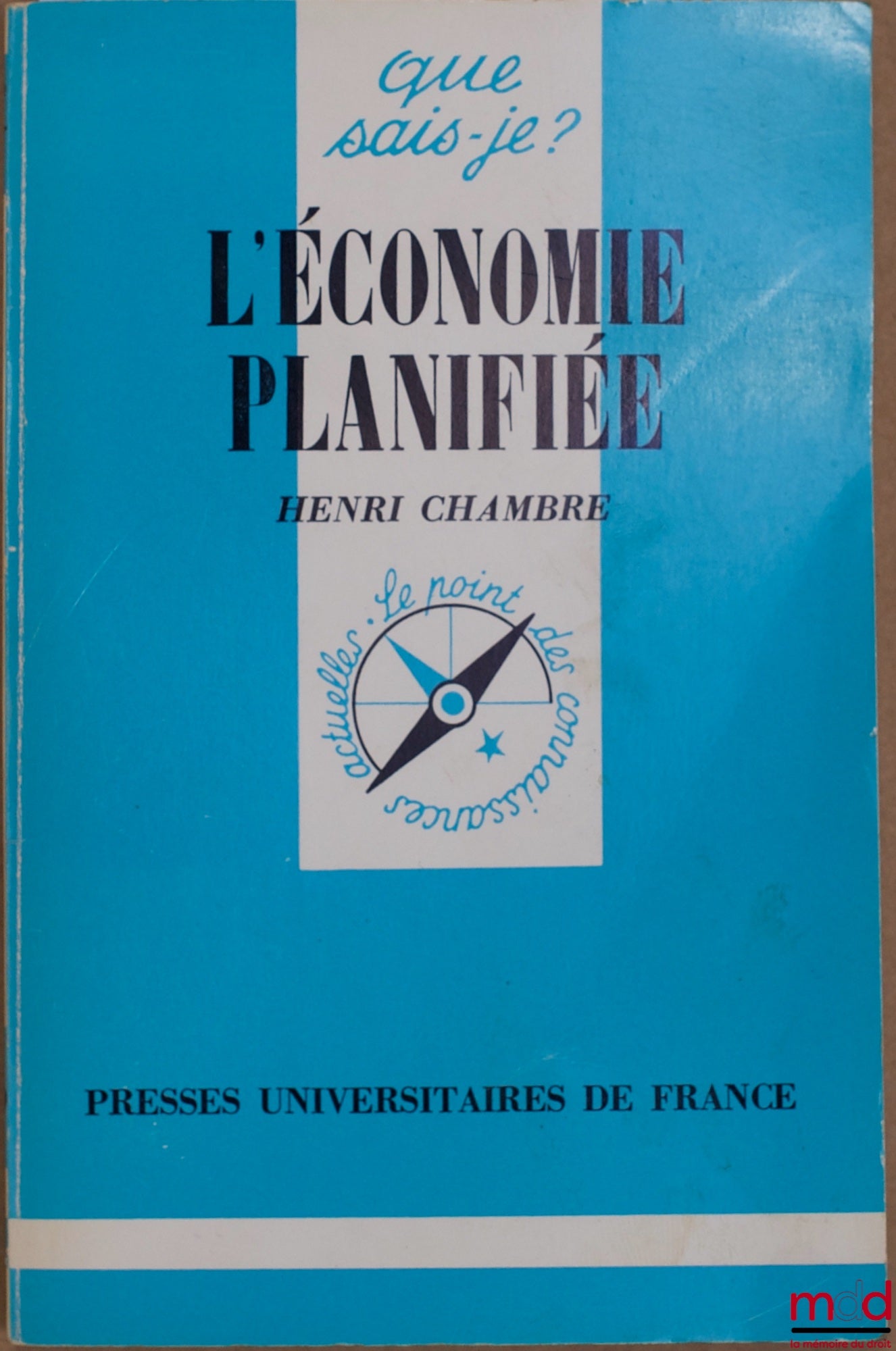 CHAMBRE (Henri) – PLANNED ECONOMY, 5th ed., coll. Que sais-je?