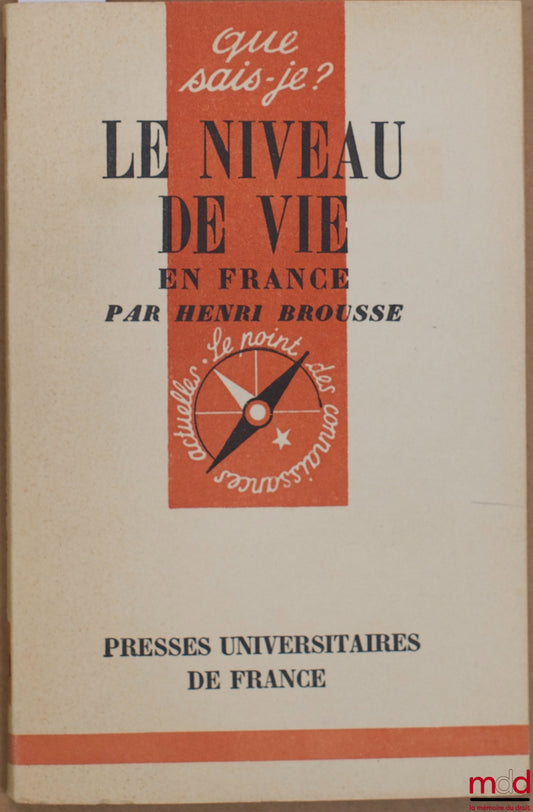 BROUSSE (Henri) – THE STANDARD OF LIVING IN FRANCE, coll. Que sais-je?