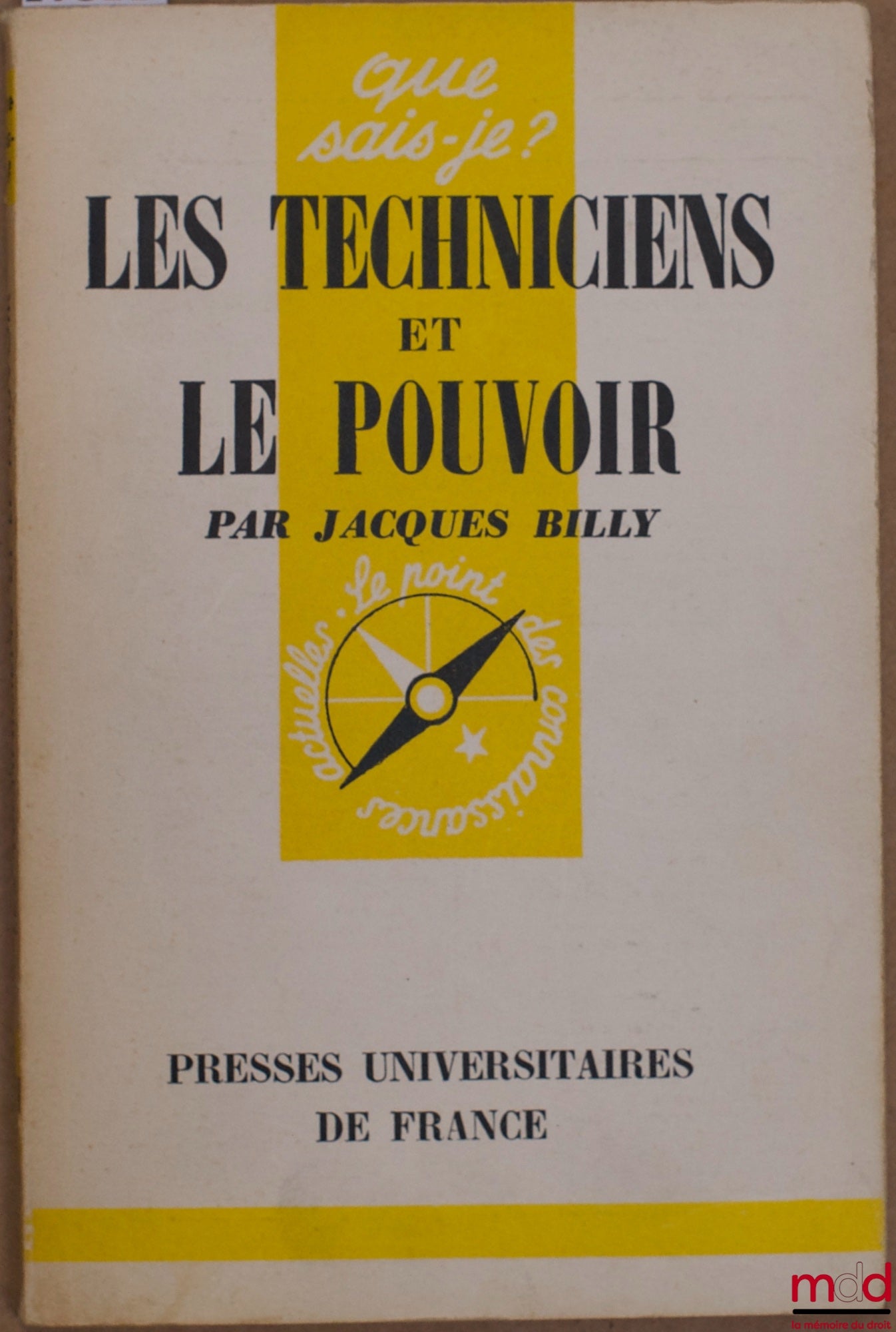 BILLY (Jacques) – TECHNICIANS AND POWER, coll. Que sais-je?