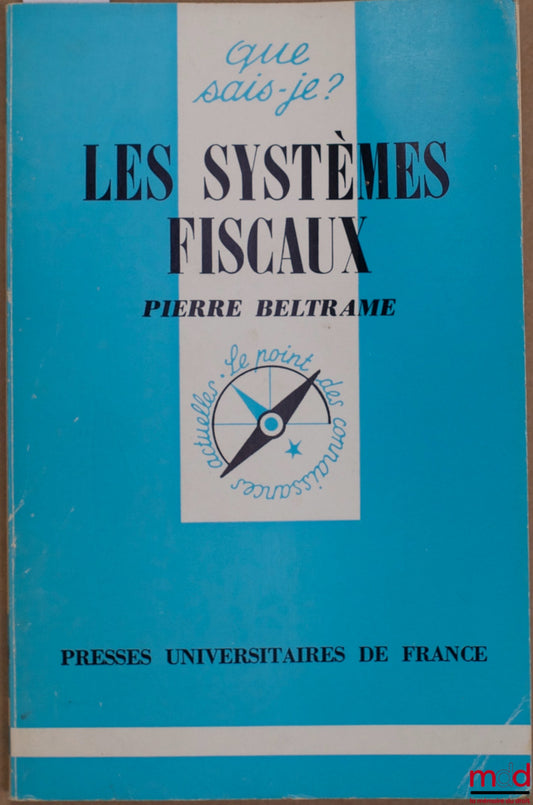 BELTRAME (Pierre) – TAX SYSTEMS, coll. Que sais-je?