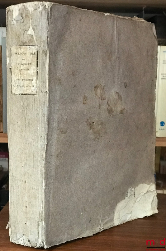 PIGEAU (Eustache-Nicolas) – THE CIVIL PROCEDURE OF THE COURTS OF FRANCE, DEMONSTRATED BY PRINCIPLES, AND IMPLEMENTED BY FORMULAS, Volume One
