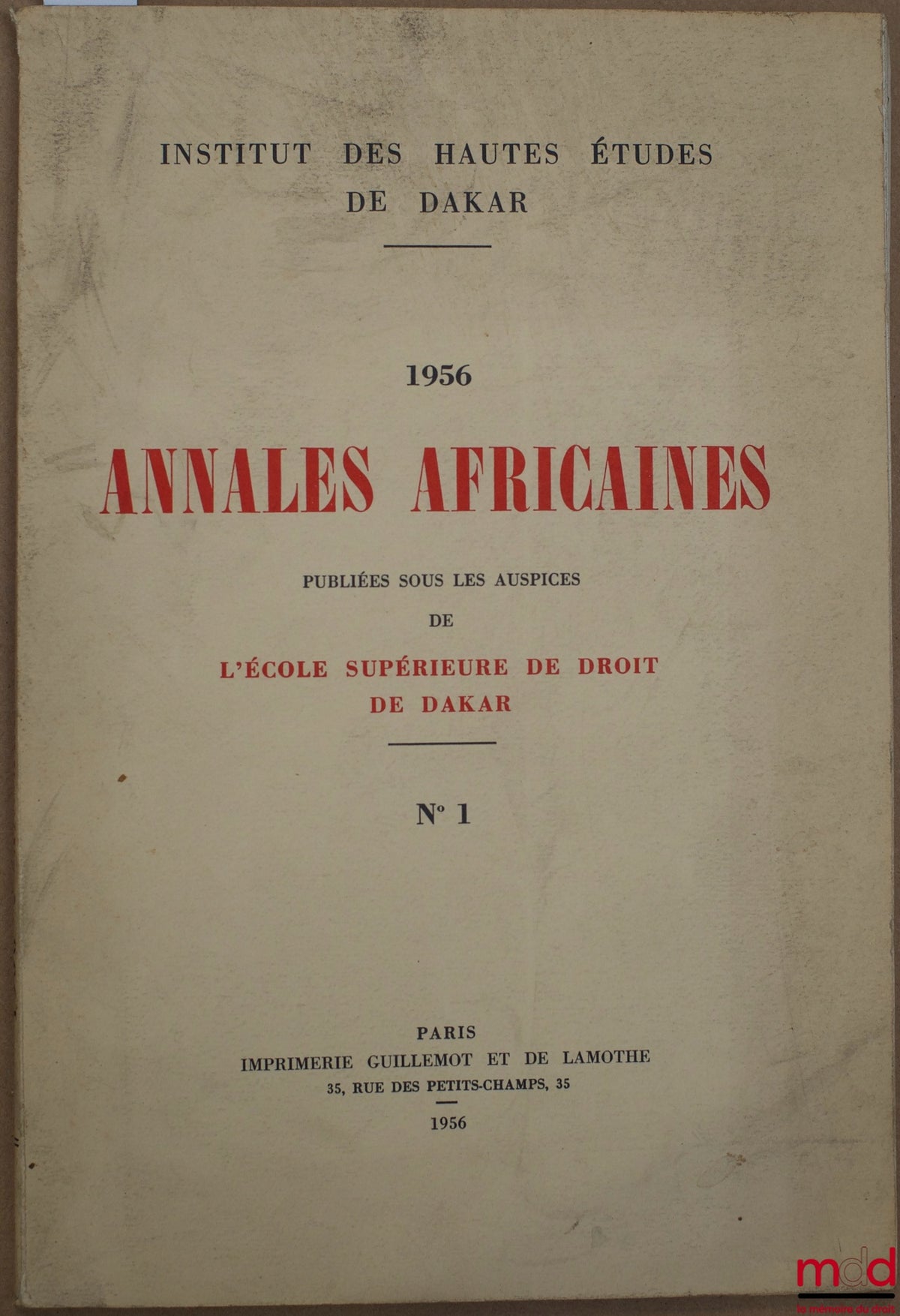 [Périodique] – ANNALES AFRICAINES publiées sous les auspices de l’École supérieure de droit de Dakar, n° 1, année 1956