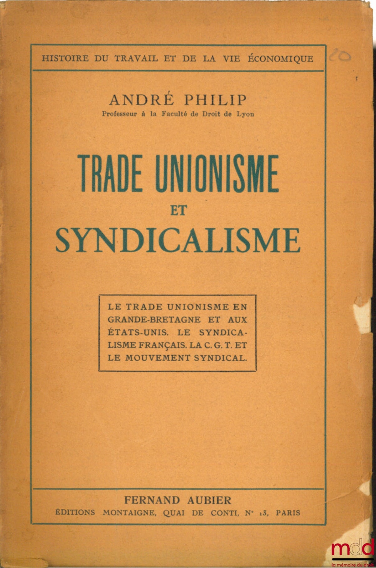 PHILIP (André) – TRADE UNIONISM AND SYNDICALISM, coll. History of Labour and Economic Life